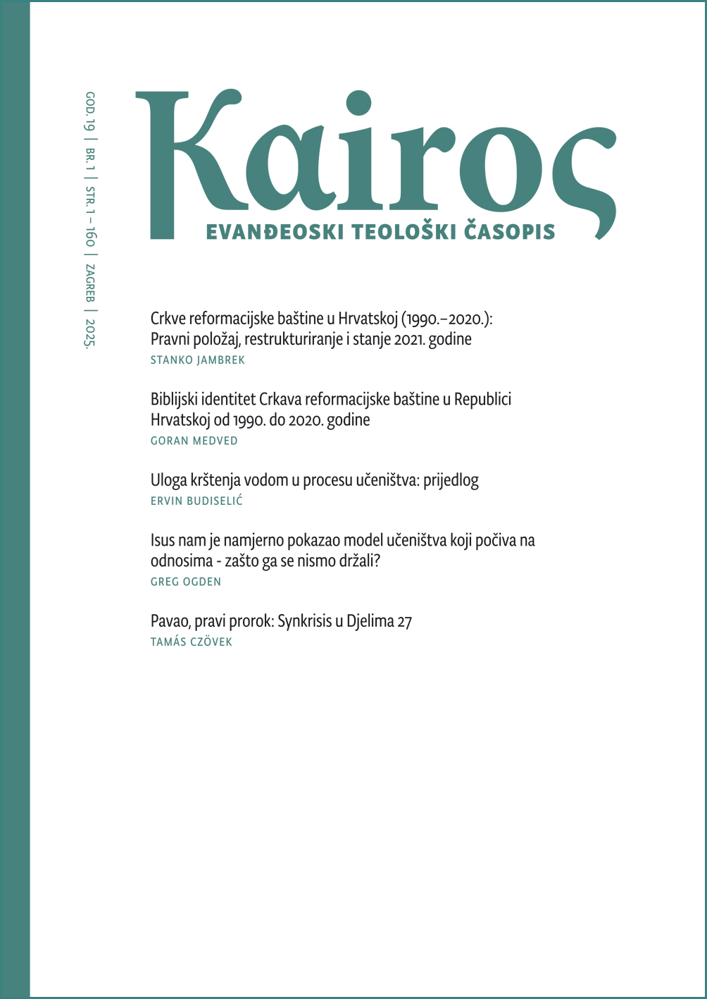 Pogledaj Svezak 19 Br. 1 (2025): Kairos: Evanđeoski teološki časopis