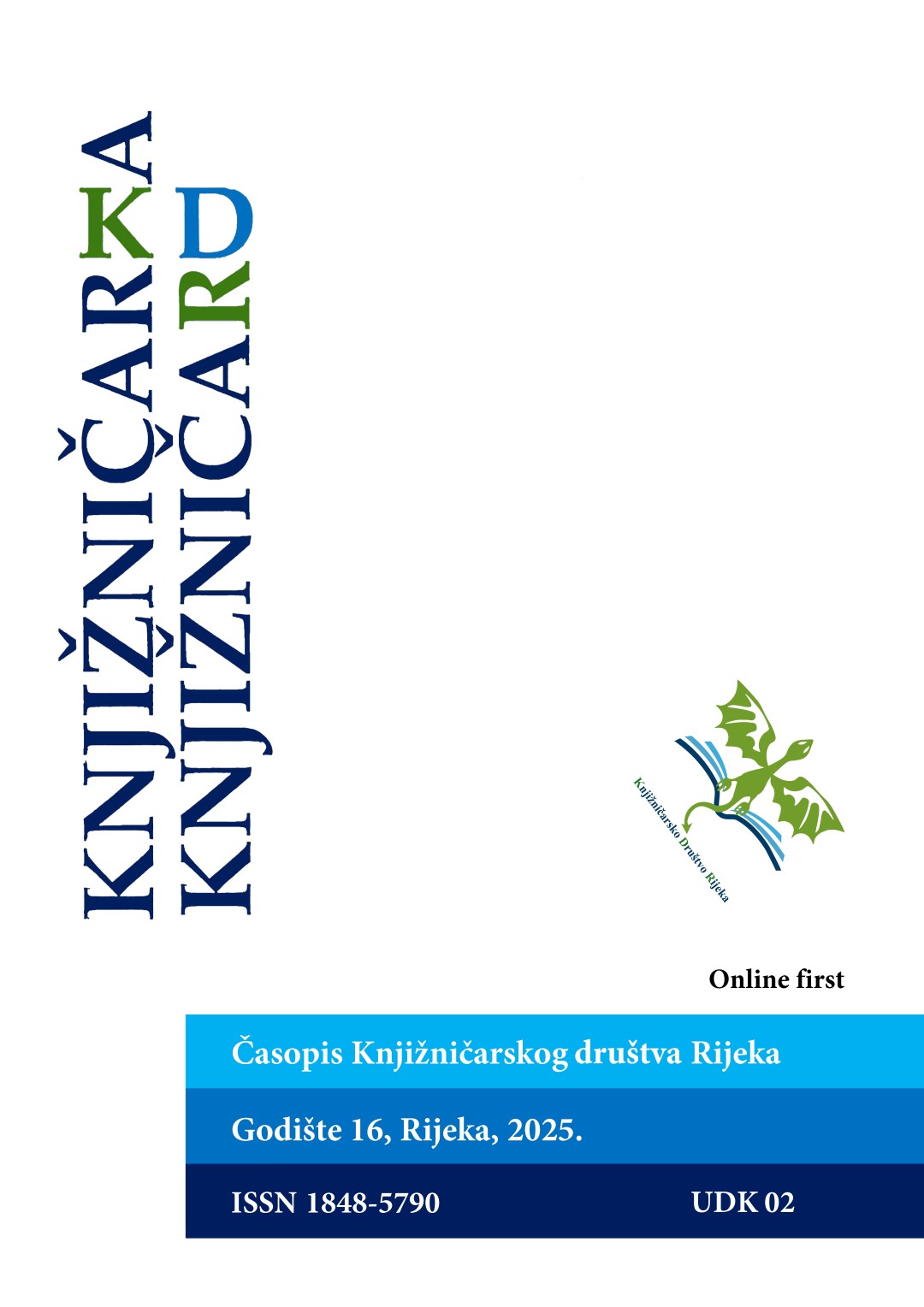 Pogledaj Svezak 16 Br. 16 (2025): Knjižničar/Knjižničarka : e-časopis Knjižničarskog društva Rijeka